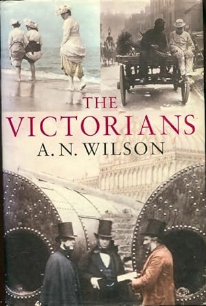 Imagen del vendedor de The victorians - A. N. Wilson a la venta por Book Hmisphres