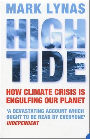 Seller image for High tide : How climate crisis is engulfing our planet: how climate crisis is engulfing our planet - Mark Lynas for sale by Book Hmisphres