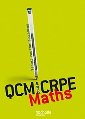 QCM pour le CRPE : Maths - Martine Bosc