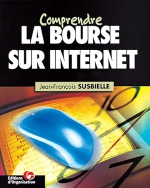 La bourse sur internet - Jean-Fran?ois Susbielle