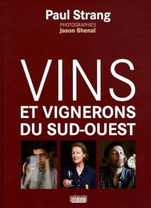 Seller image for Vins et vignerons du sud-ouest - Paul Strang for sale by Book Hmisphres