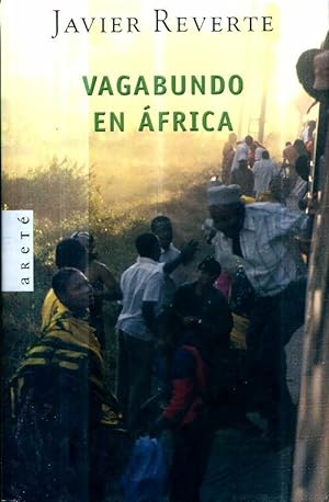 Imagen del vendedor de Vagabundo en africa / wanderer in africa - Javier Reverte a la venta por Book Hmisphres