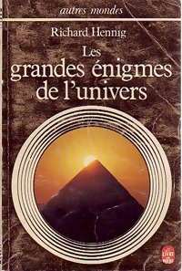 Les grandes ?nigmes de l'univers - Richard Hennig