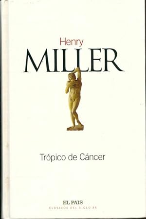 Seller image for Tr?pico de c?ncer - Henry Miller for sale by Book Hmisphres