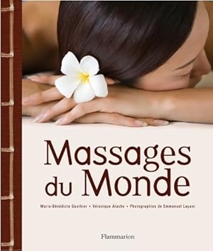 Massages du monde - Marie-B n dicte Gauthier
