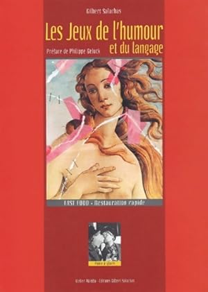 Image du vendeur pour Les jeux de l'humour et du langage - Gilbert Salachas mis en vente par Book Hmisphres