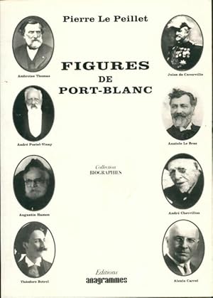 Seller image for Figures de port-blanc - Le Peillet Pierre for sale by Book Hmisphres