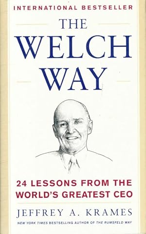 Seller image for Welch way : 24 lessons from the world's greatest ceo - Jeffrey Krames for sale by Book Hmisphres