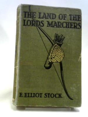 Immagine del venditore per The Land of the Lords Marchers venduto da World of Rare Books