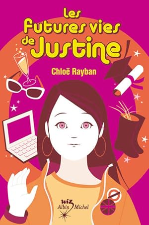 Imagen del vendedor de Les futures vies de Justine - Chloe Rayban a la venta por Book Hmisphres