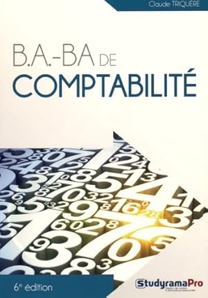 B.A.-ba de comptabilit  - Claude Triqu re