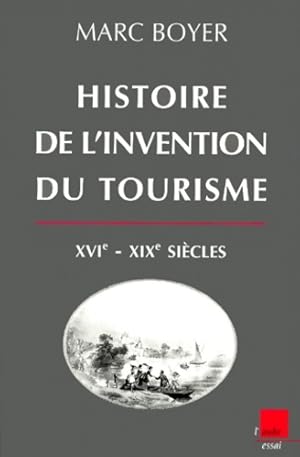 Bild des Verkufers fr Histoire de l'invention du tourisme - Marc Boyer zum Verkauf von Book Hmisphres