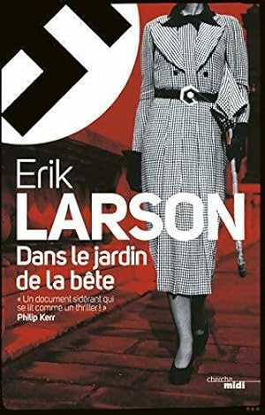 Seller image for Dans le jardin de la b?te - Eric W. Larson for sale by Book Hmisphres