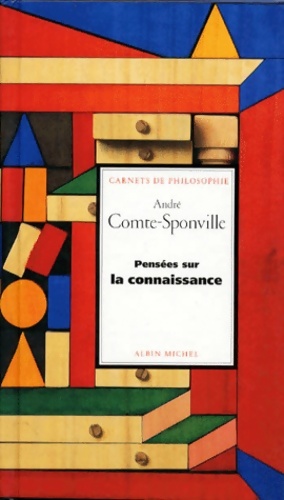 Seller image for La pens?es sur la connaissance - Andr? Comte-Sponville for sale by Book Hmisphres