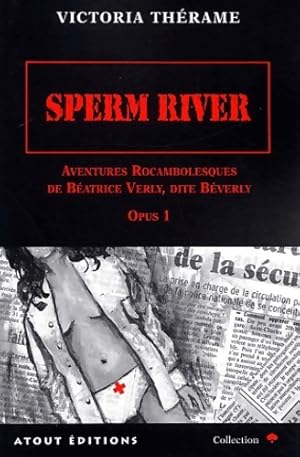 Seller image for Sperm river - Victoria Th?rame for sale by Book Hmisphres