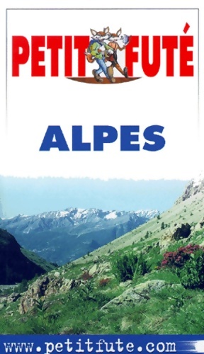 Alpes françaises - Guide Petit Futé