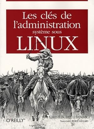 Seller image for Les cl?s de l'administration syst?me sous linux - Tom Adelstein for sale by Book Hmisphres