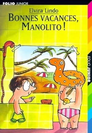 Imagen del vendedor de Bonnes vacances, Manolito ! - Elvira Lindo a la venta por Book Hémisphères