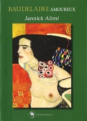 Bild des Verkufers fr Baudelaire amoureux - Jannick Alimi zum Verkauf von Book Hmisphres