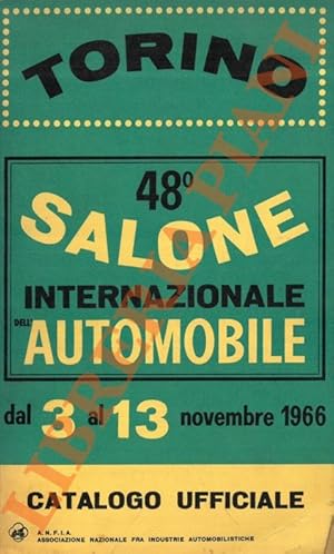 48° Salone Internazionale dell'Automobile. 3-13 novembre 1966.