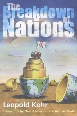 Imagen del vendedor de The breakdown of nations - L?opold Kohr a la venta por Book Hmisphres