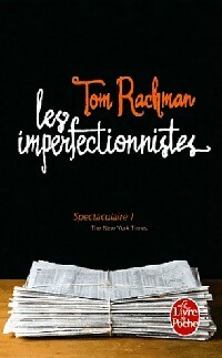 Bild des Verkufers fr Les imperfectionnistes - Tom Rachman zum Verkauf von Book Hmisphres