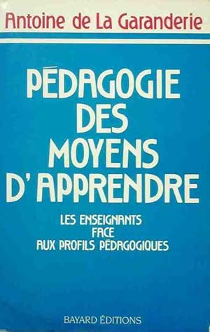 Seller image for P?dagogie des moyens d'apprendre - Antoine De la Garanderie for sale by Book Hmisphres