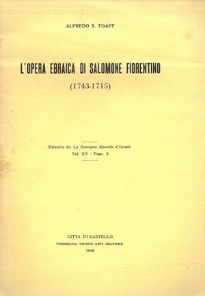 Bild des Verkufers fr L'opera ebraica di Salomone Fiorentino (1743-1815). zum Verkauf von Libreria Piani
