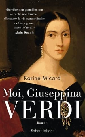 Image du vendeur pour Moi giuseppina verdi - Karine Micard mis en vente par Book Hmisphres