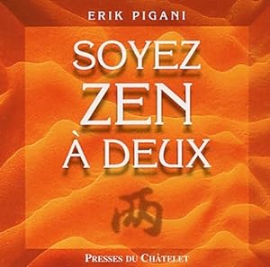 Soyez zen ? deux - Erik Pigani