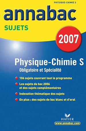 Physique-chimie Terminale S enseignement obligatoire et de sp cialit , Sujets 2007 - Patrice Paysant