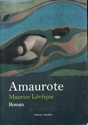 Seller image for Amaurote - Maurice Leveque for sale by Book Hmisphres