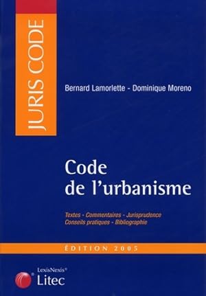 Code de l'urbanisme - Bernard Lamorlette