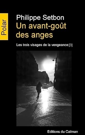 Seller image for Un avant-go?t des anges - Philippe Setbon for sale by Book Hmisphres