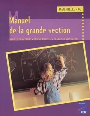 Manuel de la grande section - Denise Chauvel