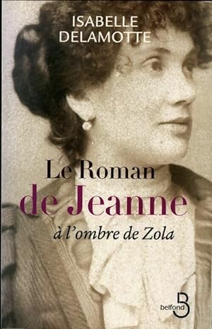 Bild des Verkufers fr Le roman de Jeanne - Isabelle Delamotte zum Verkauf von Book Hmisphres