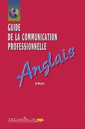 Imagen del vendedor de Guide de la communication professionnelle anglais. : Edition 2002 - Danielle Heyte a la venta por Book Hmisphres