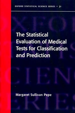 Immagine del venditore per The statistical evaluation of m?dical tests for classification and prediction - Margaret Sullivan Pepe venduto da Book Hmisphres