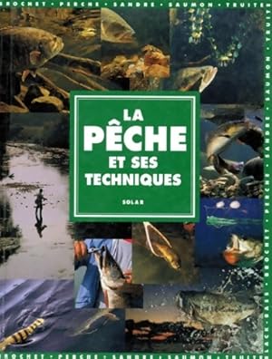 P?che et ses techniques - Henri Limouzin