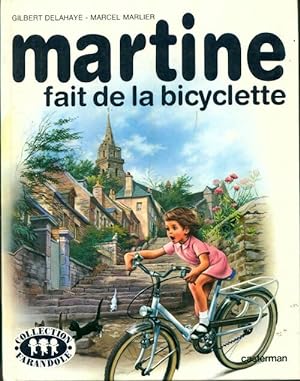 Image du vendeur pour Martine fait de la bicyclette - Gilbert Delahaye mis en vente par Book Hmisphres