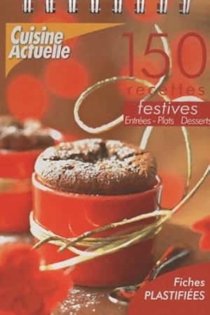 Chevalet cuisine 150 recettes de f?te - Collectif