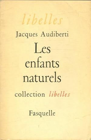 Image du vendeur pour Les enfants naturels - Jacques Audiberti mis en vente par Book Hmisphres