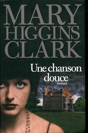 Bild des Verkufers fr Une chanson douce - Mary Higgins Clark zum Verkauf von Book Hmisphres