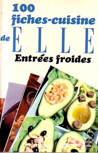 Imagen del vendedor de 100 Fiches cuisines de Elle : Entr?es froides - Elle a la venta por Book Hmisphres