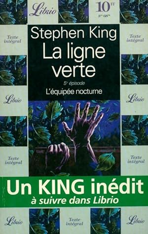 La ligne verte Tome V : L' quip e nocturne - Stephen King