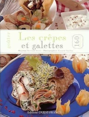 Go ter les cr pes et galettes. 160 recettes - Denis Betrand