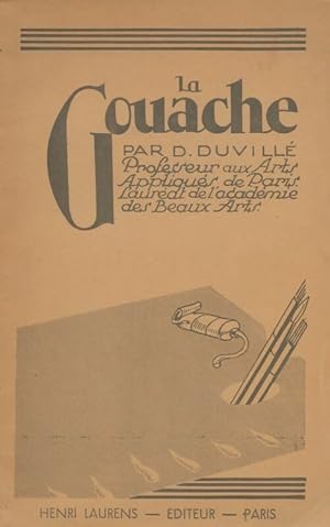 La gouache - D Duvill?