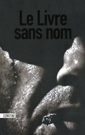 Image du vendeur pour Le livre sans nom - Anonyme mis en vente par Book Hmisphres