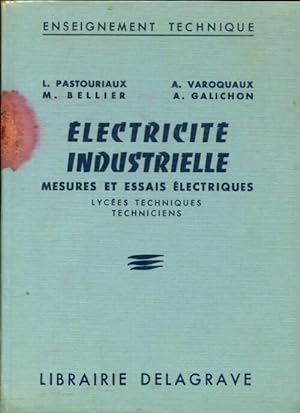  lectricit  industrielle : Mesures et essais  lectriques - L. Pastouriaux