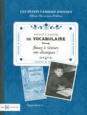 Petit cahier de vocabulaire - Albine Novarino-Pothier